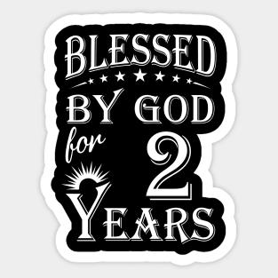 Blessed By God For 2 Years Christian Sticker